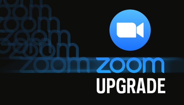Zoom Upgrade