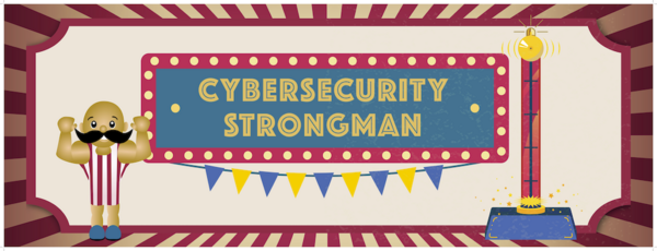 Cybersecurity Strongman
